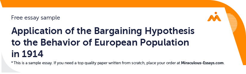 Free «Application of the Bargaining Hypothesis to the Behavior of European Population in 1914» Essay Sample
