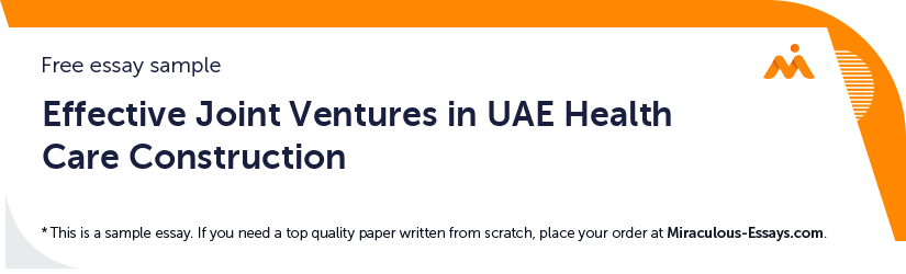 Free «Effective Joint Ventures in UAE Health Care Construction» Essay Sample