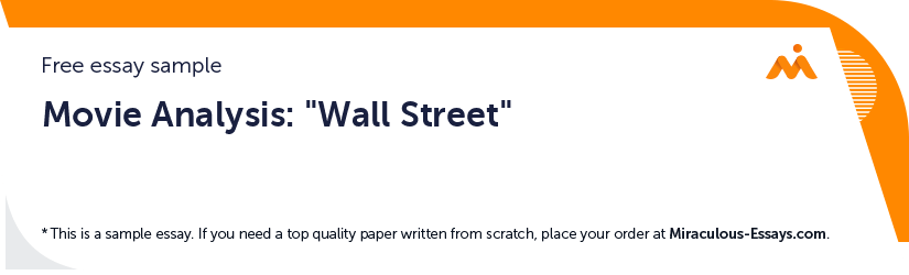 Free «Movie Analysis: Wall Street» Essay Sample