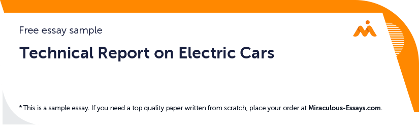 Free «Technical Report on Electric Cars» Essay Sample